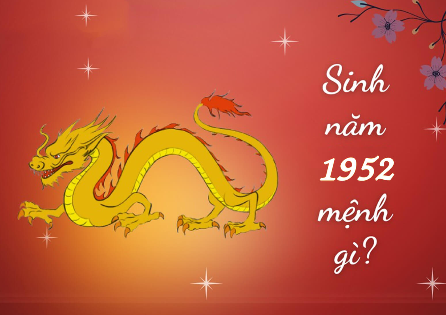 Tuổi Nhâm Thìn 1952-2012 tuổi gì mệnh gì