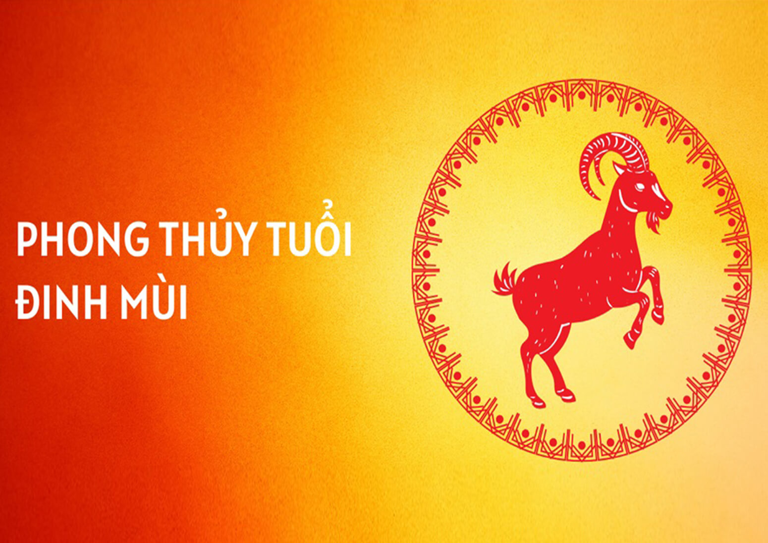 Tuổi Đinh Mùi 1967-2027 tuổi gì mệnh gì