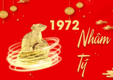 Người Sinh Năm 1972 Tuổi Gì? Tử Vi Người Tuổi 1972 theo update mới nhất